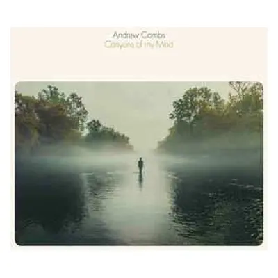 LP Andrew Combs: Canyons Of My Mind