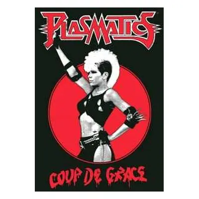 LP Plasmatics: Coup De Grace