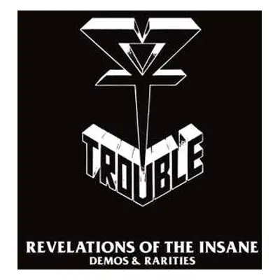 2CD Trouble: Revelations Of The Insane Demos & Rarities