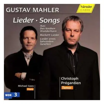 CD Gustav Mahler: Lieder Eines Fahrenden Gesellen