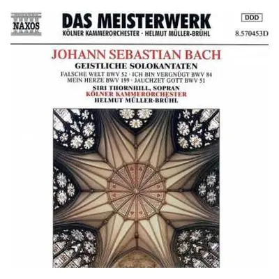 CD Johann Sebastian Bach: Kantaten Bwv 51,52,84,199