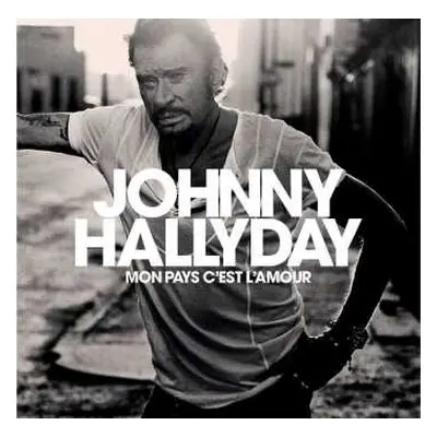 CD Johnny Hallyday: Mon Pays C'est L'amour LTD