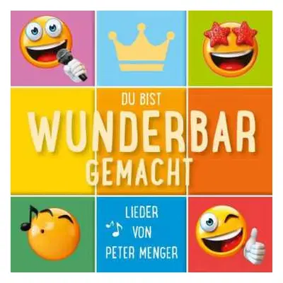 CD Peter Menger: Du Bist Wunderbar Gemacht