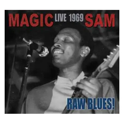 CD Magic Sam: Live 1969: Raw Blues!