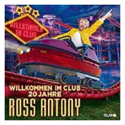 2CD Ross Antony: Willkommen Im Club - 20 Jahre