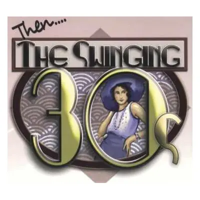 4CD Various: Swinging Thirties