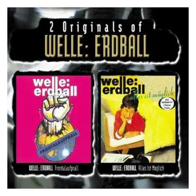 2CD Welle: Erdball: 2 Originals Of Welle: Erdball (Frontalaufprall / Alles Ist Möglich)