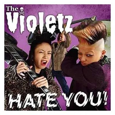 CD The Violetz: Hate You!