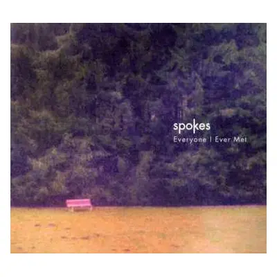 CD Spokes: Everyone I Ever Met