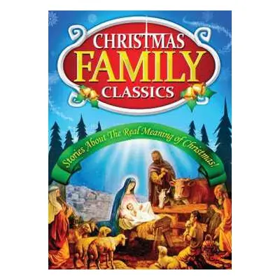 DVD Feature Film: Christmas Family Classics: Stories About The Real Meaning Of Christmas!