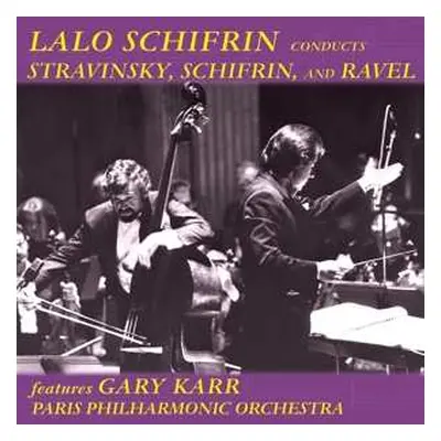 CD Igor Stravinsky: Lalo Schifrin Conducts Stravinsky, Schifrin, And Ravel