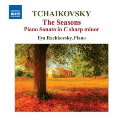 CD Pyotr Ilyich Tchaikovsky: The Seasons - Piano Sonata In C Sharp Minor