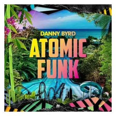 2LP/CD Danny Byrd: Atomic Funk