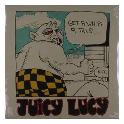 LP Juicy Lucy: Get A Whiff A This