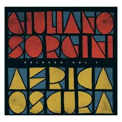 LP Giuliano Sorgini: Africa Oscura Reloved Vol. 1