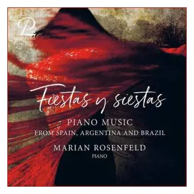 CD Alberto Ginastera: Marian Rosenfeld - Fiestas Y Siestas