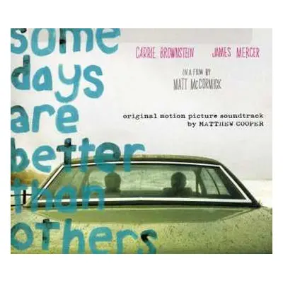 CD Matthew Cooper: Some Days Are Better Than Others (Original Motion Picture Soundtrack) DIGI