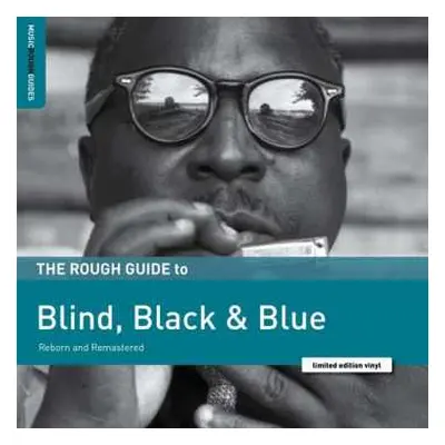 LP Various: The Rough Guide To Blind, Black, And Blue (Reborn And Remastered) LTD