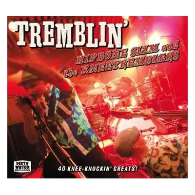 2CD Hipbone Slim And The Knee Tremblers: Tremblin'