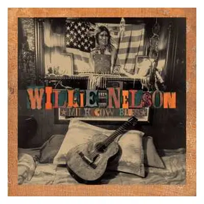 2LP Willie Nelson: Milk Cow Blues