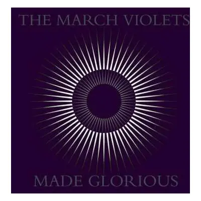 CD The March Violets: Made Glorious