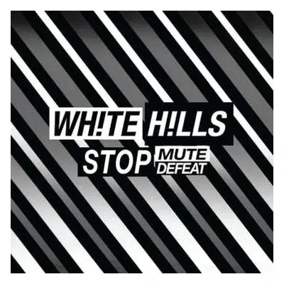 CD White Hills: Stop Mute Defeat