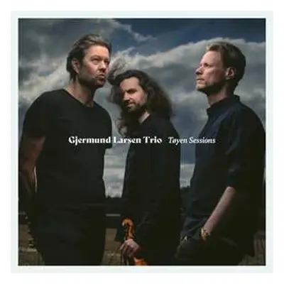 CD Gjermund Larsen Trio: Tøyen Sessions