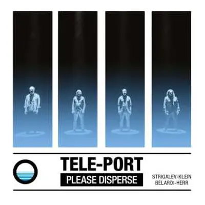 CD Tele-Port: PLEASE DISPERSE