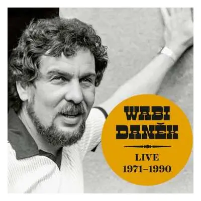 2CD Wabi Daněk: Live 1971-1990