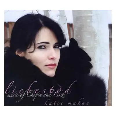 CD Frédéric Chopin: Katie Mahan - Liebestod