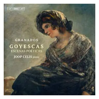 SACD Enrique Granados: Goyescas