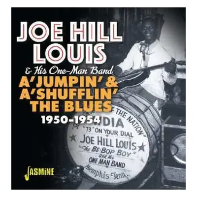 CD Joe Hill Louis: A'Jumpin' & A'Shufflin' The Blues, 1950-1954