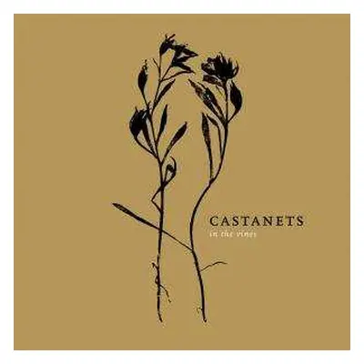 LP Castanets: In The Vines