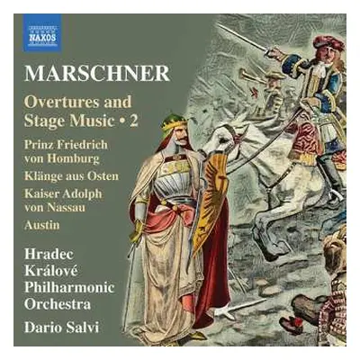 CD Dario Salvi: MARSCHNER, H.A.: Overtures and Stage Music, Vol. 2