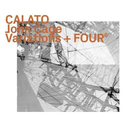 CD Calato: John Cage: Variations / Four6