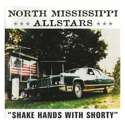 LP North Mississippi Allstars: Shake Hands With Shorty LTD