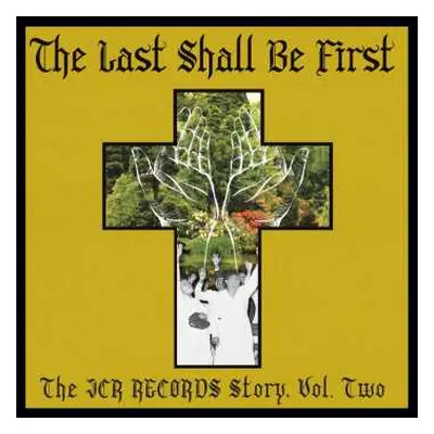 LP Various: The Last Shall Be First: The JCR Records Story, Vol. Two