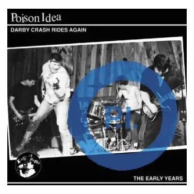 CD Poison Idea: Darby Crash Rides Again: The Early Years