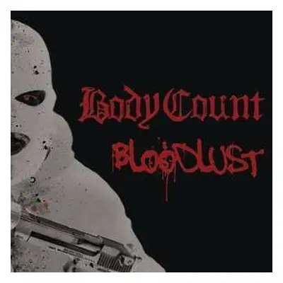 CD Body Count: Bloodlust