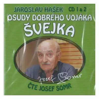 2CD Jaroslav Hašek: Osudy Dobrého Vojáka Švejka (CD 1 & 2)