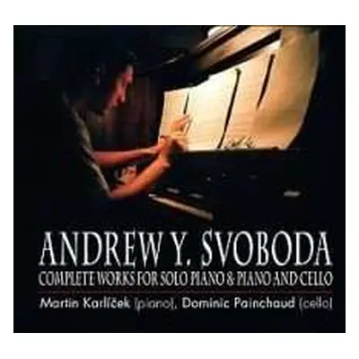 CD Karlíček Martin: Svoboda: Complete Works For Solo Pian