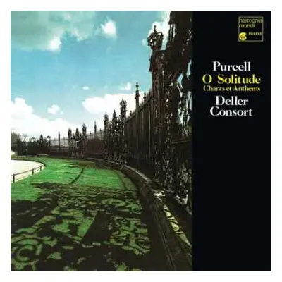 LP Deller Consort: Purcell O Solitude