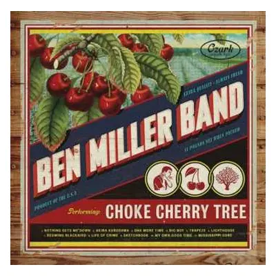 LP Ben Miller Band: Choke Cherry Tree