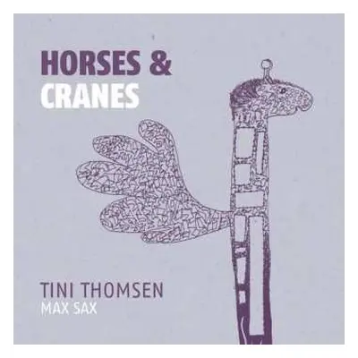 LP Tini Thomsen's Maxsax: Horses & Cranes