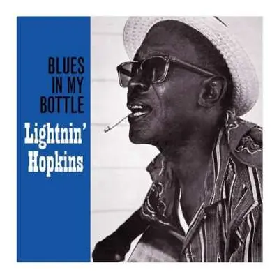 LP Lightnin' Hopkins: Blues In My Bottle