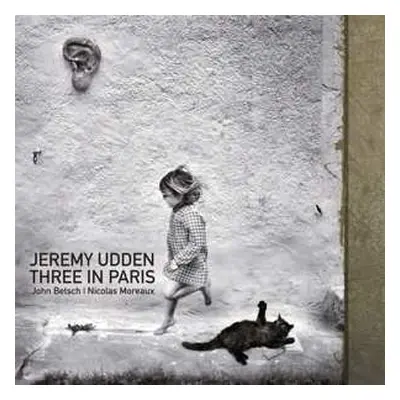 CD Jeremy Udden: Three In Paris