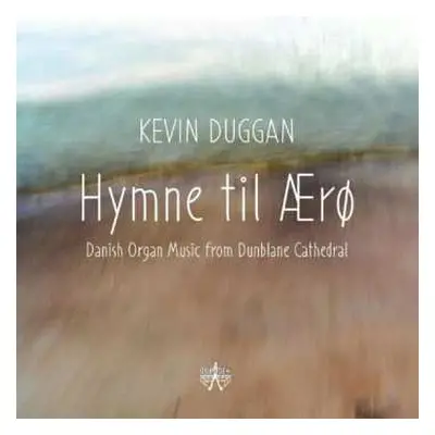 CD Kevin Duggan: Kevin Duggan - Hymne Til Aero