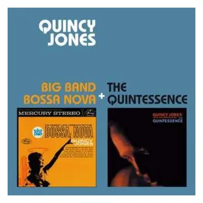 CD Quincy Jones And His Orchestra: Big Band Bossa Nova + The Quintessence