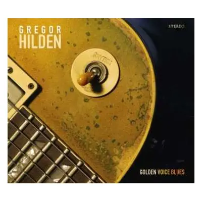 CD Gregor Hilden: Golden Voice Blues