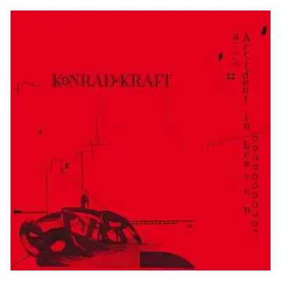 LP Konrad Kraft: Accident In Heaven